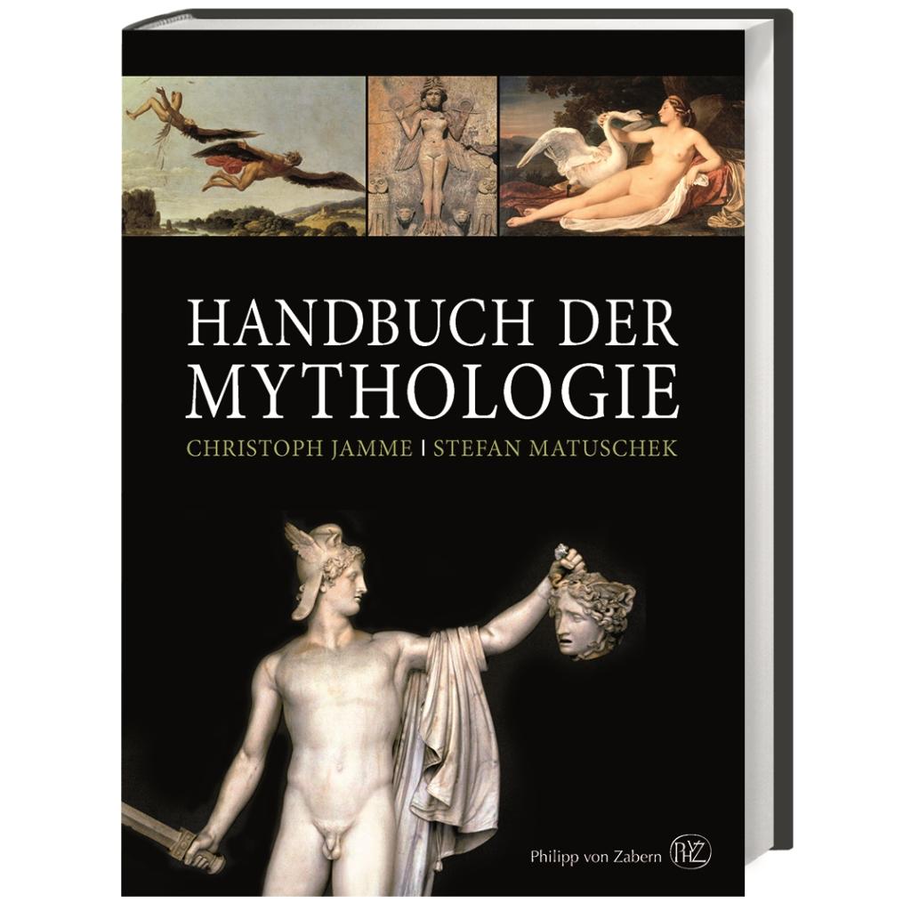 9783805350983 - Handbuch der Mythologie - Christoph Jamme Stefan Matuschek Gebunden 9783805350983 - Handbuch der Mythologie - Christoph Jamme Stefan Matuschek Gebunden
