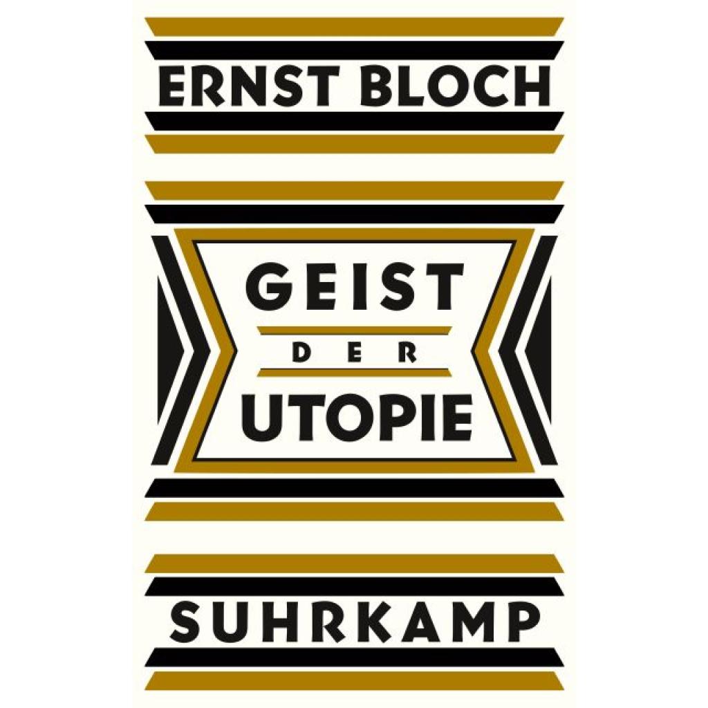 Bloch, Ernst: Geist der Utopie