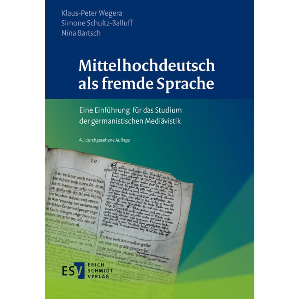 9783503188611 - Mittelhochdeutsch als fremde Sprache - Klaus-Peter Wegera Simone Schultz-Balluff Nina Bartsch Kartoniert (TB) 9783503188611 - Mittelhochdeutsch als fremde Sprache - Klaus-Peter Wegera Simone Schultz-Balluff Nina Bartsch Kartoniert (TB)