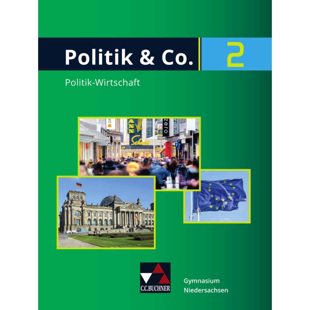 9783661710716 - Politik & Co - Niedersachsen Politik & Co Niedersachsen 2 - Knut Egbers Tobias Franz Johannes Heuser Martin Kogge Mareike Segger Maren Thomschke Pia Frede Stephan Spieker Gebunden 9783661710716 - Politik & Co - Niedersachsen Politik & Co Niedersachsen 2 - Knut Egbers Tobias Franz Johannes Heuser Martin Kogge Mareike Segger Maren Thomschke Pia Frede Stephan Spieker Gebunden