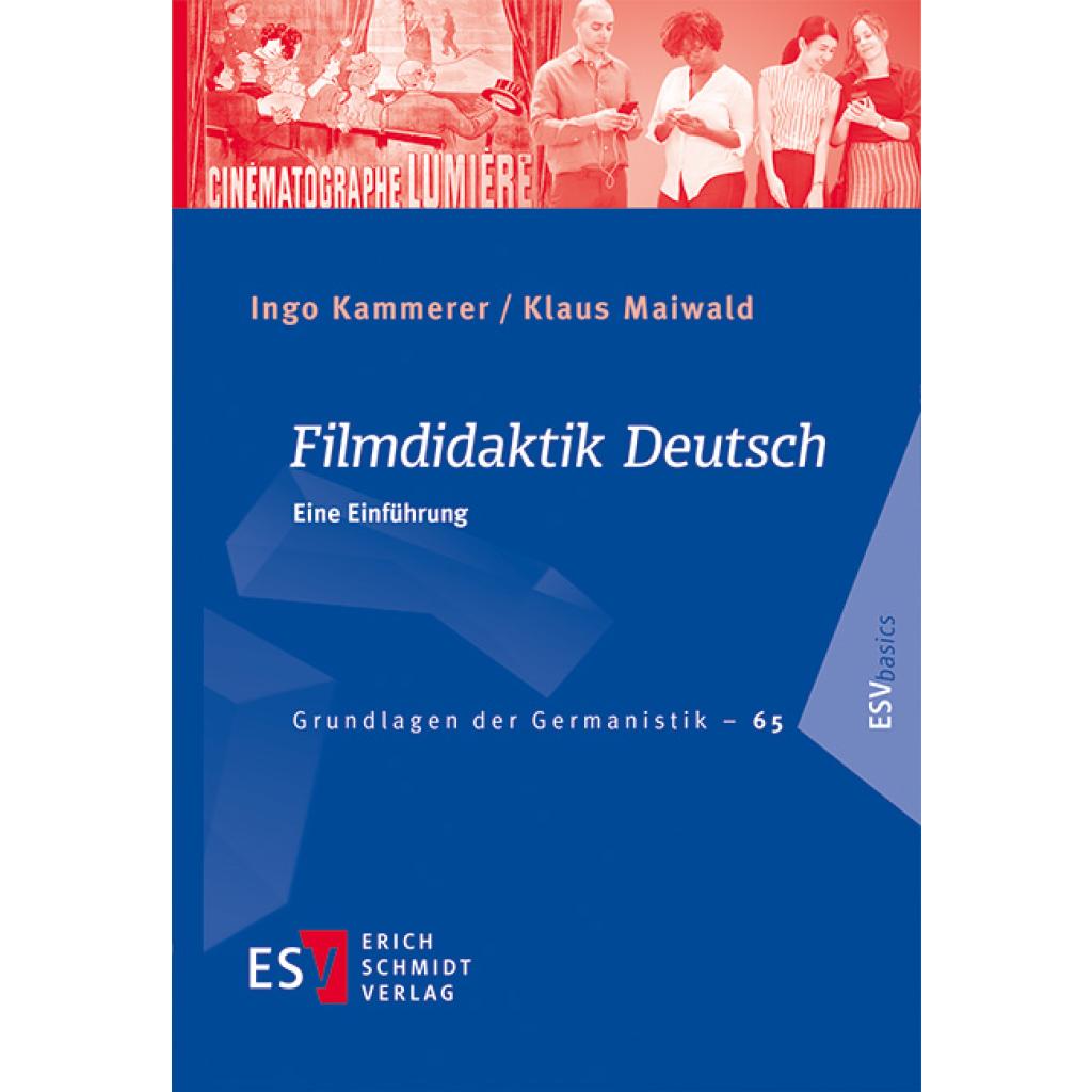 9783503199129 - Filmdidaktik Deutsch - Ingo Kammerer Klaus Maiwald Kartoniert (TB) 9783503199129 - Filmdidaktik Deutsch - Ingo Kammerer Klaus Maiwald Kartoniert (TB)