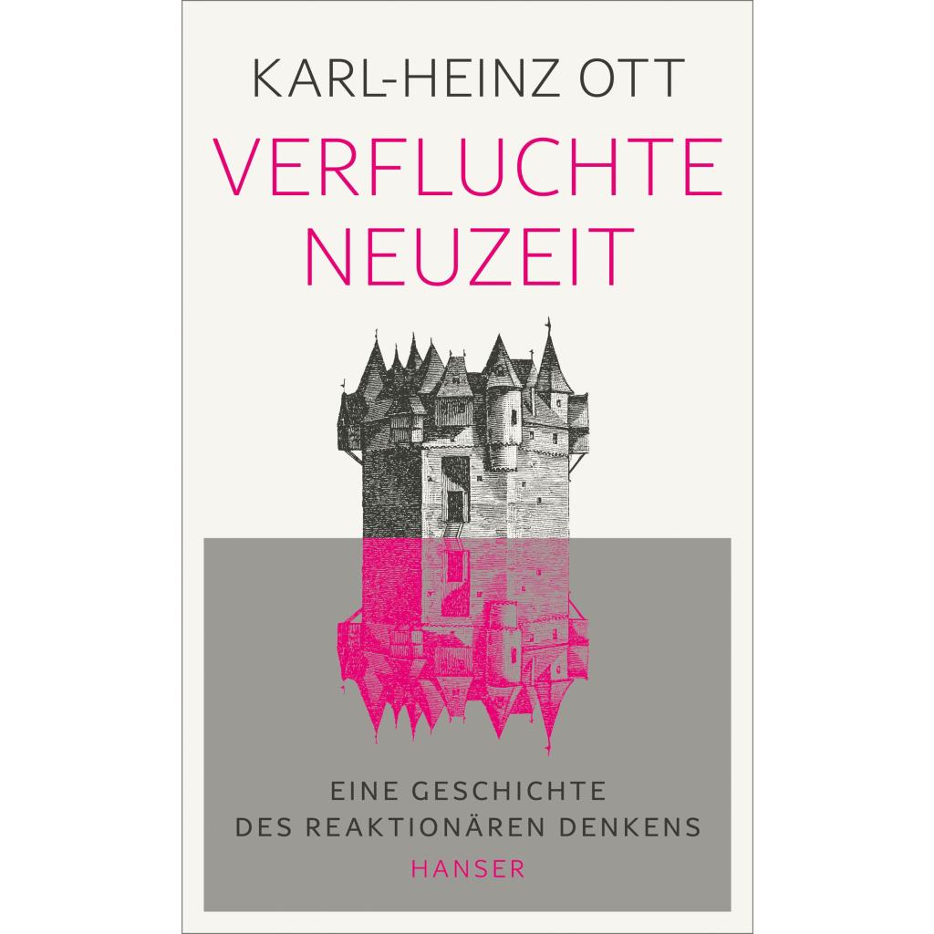 9783446270978 - Verfluchte Neuzeit - Karl-Heinz Ott Gebunden 9783446270978 - Verfluchte Neuzeit - Karl-Heinz Ott Gebunden