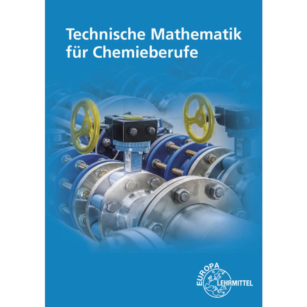 9783808584002 - Technische Mathematik für Chemieberufe - Henrik Althaus Eckhard Ignatowitz Holger Rapp Kartoniert (TB) 9783808584002 - Technische Mathematik für Chemieberufe - Henrik Althaus Eckhard Ignatowitz Holger Rapp Kartoniert (TB)