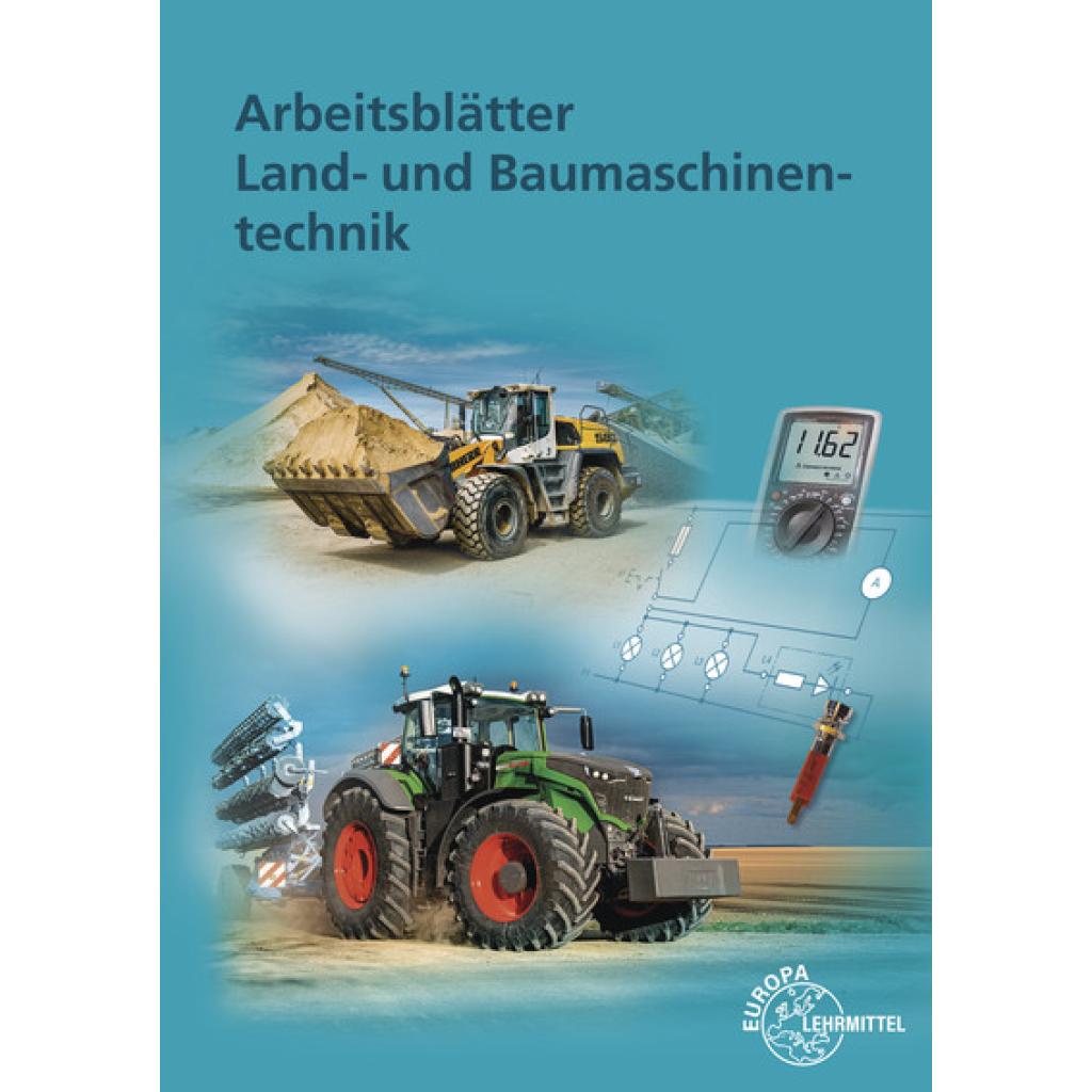9783758520143 - Arbeitsblätter Land- und Baumaschinentechnik - Joachim Friese-Tapmeyer Richard Friske Herbert Ganzmann Wolfgang Keil Malte Petersen Alois Wimmer Gebunden 9783758520143 - Arbeitsblätter Land- und Baumaschinentechnik - Joachim Friese-Tapmeyer Richard Friske Herbert Ganzmann Wolfgang Keil Malte Petersen Alois Wimmer Gebunden