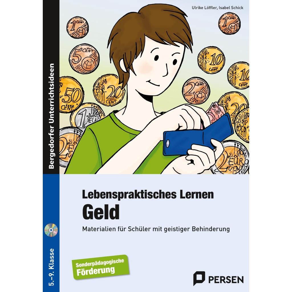 Lebenspraktisches Lernen: Geld (Löffler, Ulrike~Schick, Isabel)