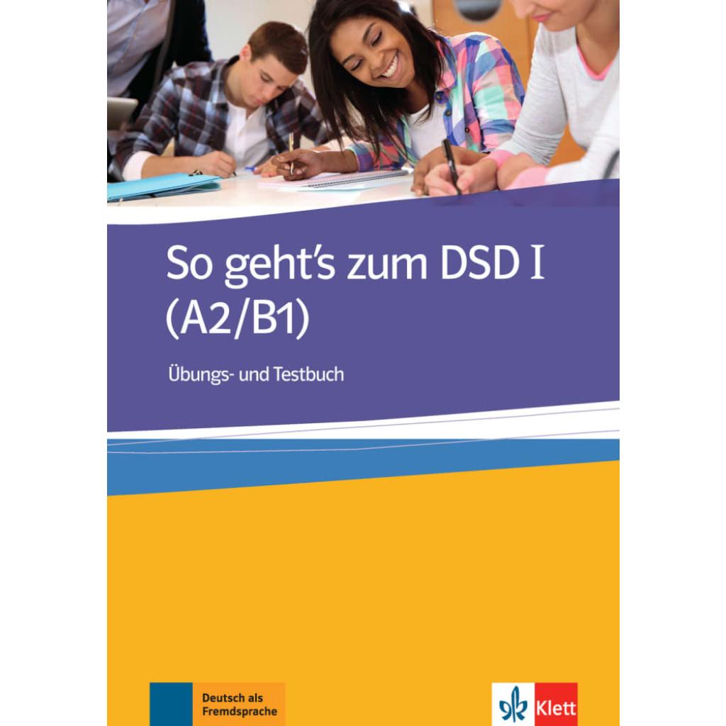 9783126759755 - So gehts zum DSD I (A2 B1) Übungs- und Testbuch - Beate Müller-Karpe Alexandra Olejárová Kartoniert (TB) 9783126759755 - So gehts zum DSD I (A2 B1) Übungs- und Testbuch - Beate Müller-Karpe Alexandra Olejárová Kartoniert (TB)