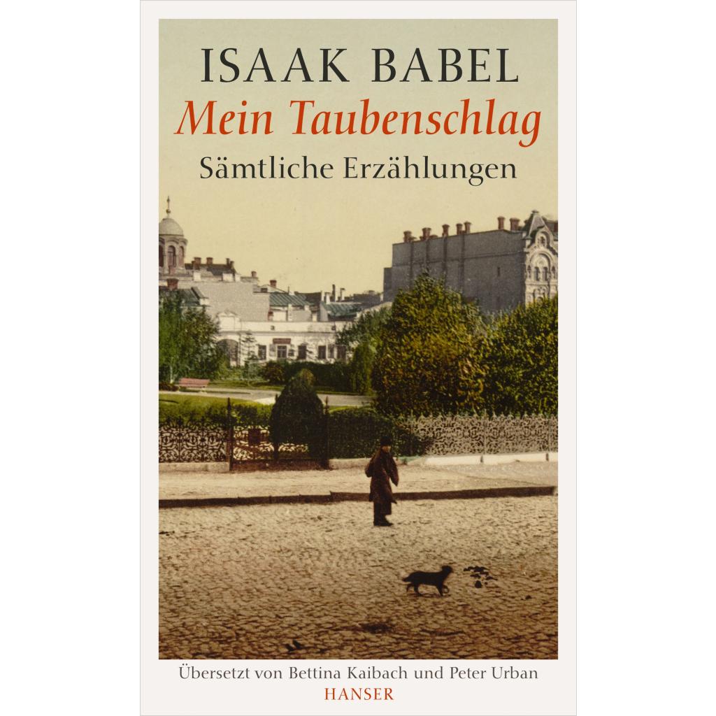 Babel, Isaak: Mein Taubenschlag