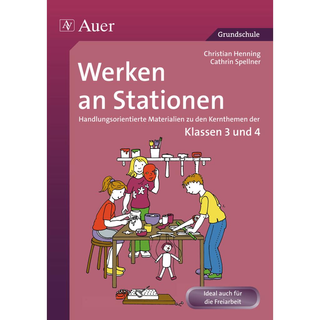 9783403071075 - Stationentraining Grundschule Kunst TG Werken   Werken an Stationen 3-4 - Christian Henning Cathrin Spellner Geheftet