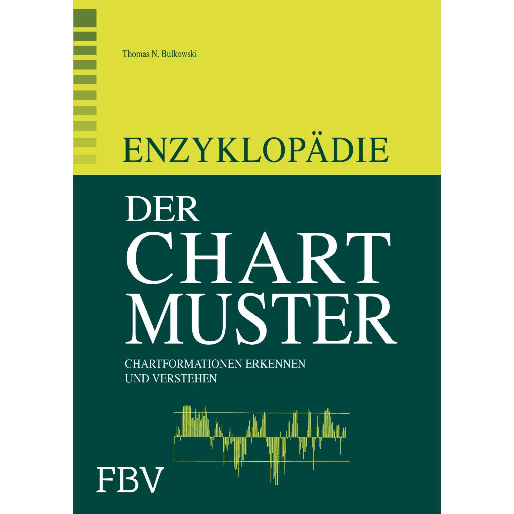 Enzyklopädie der Chartmuster (Bulkowski, Thomas N.)