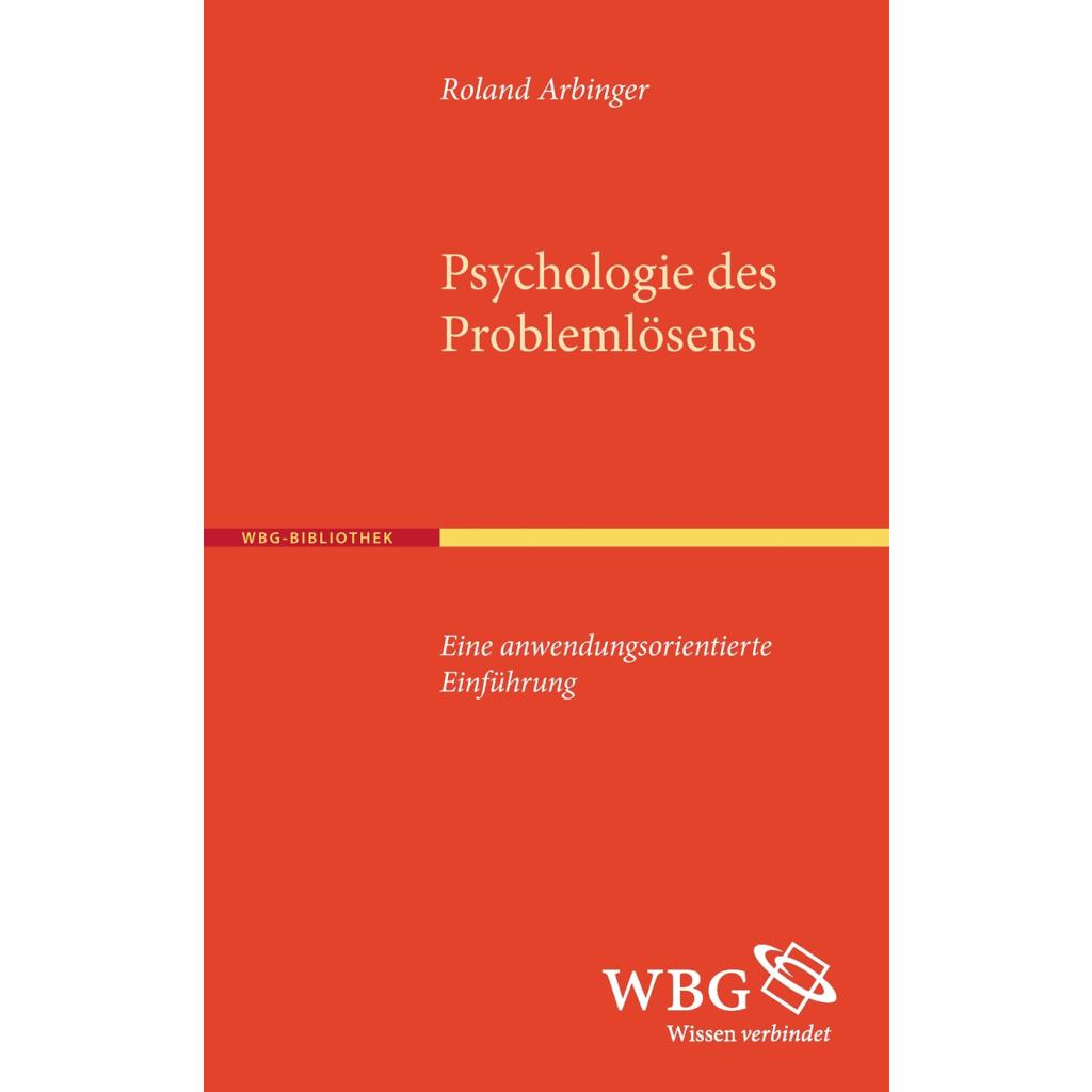 Arbinger, Roland: Psychologie des Problemlösens