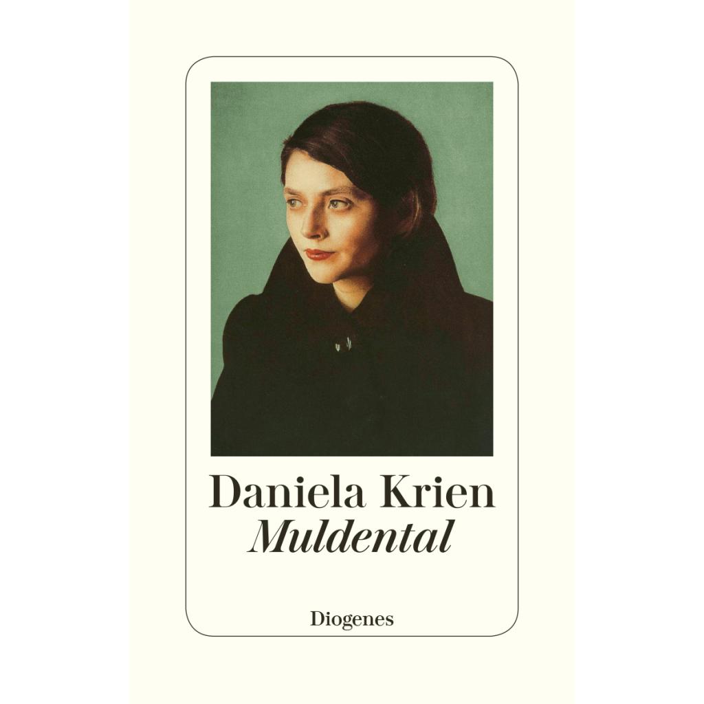 9783257070941 - Muldental - Daniela Krien Leinen 9783257070941 - Muldental - Daniela Krien Leinen