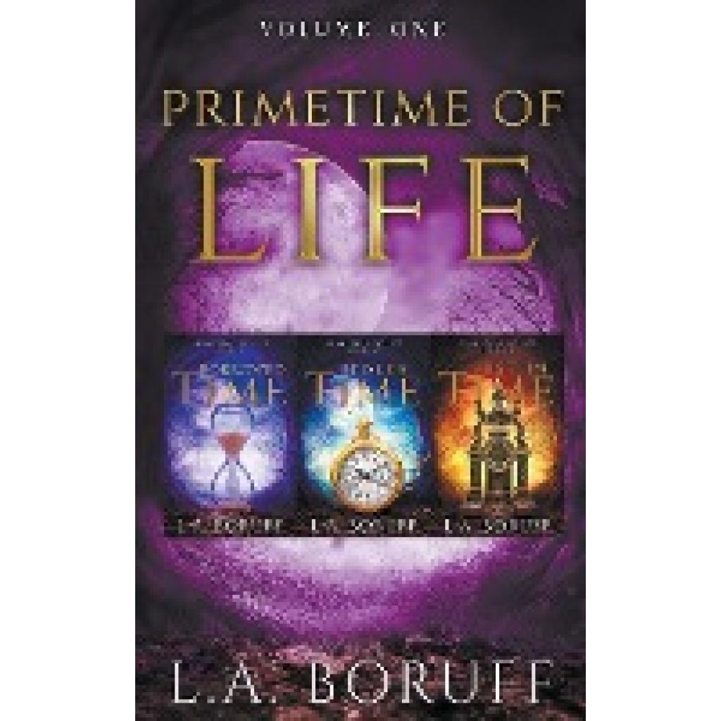 Boruff, L. A.: Primetime of Life Volume 1
