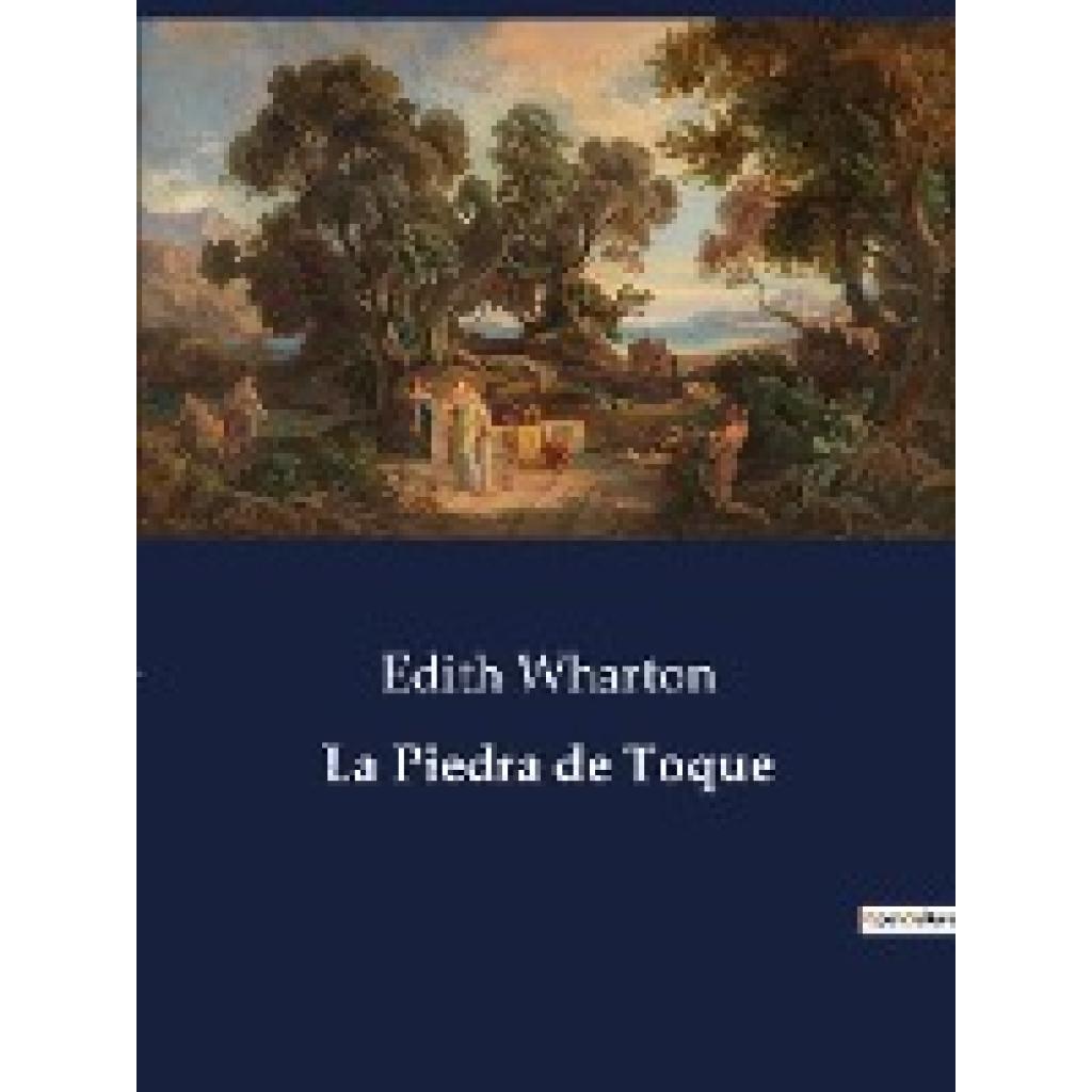 Wharton, Edith: La Piedra de Toque