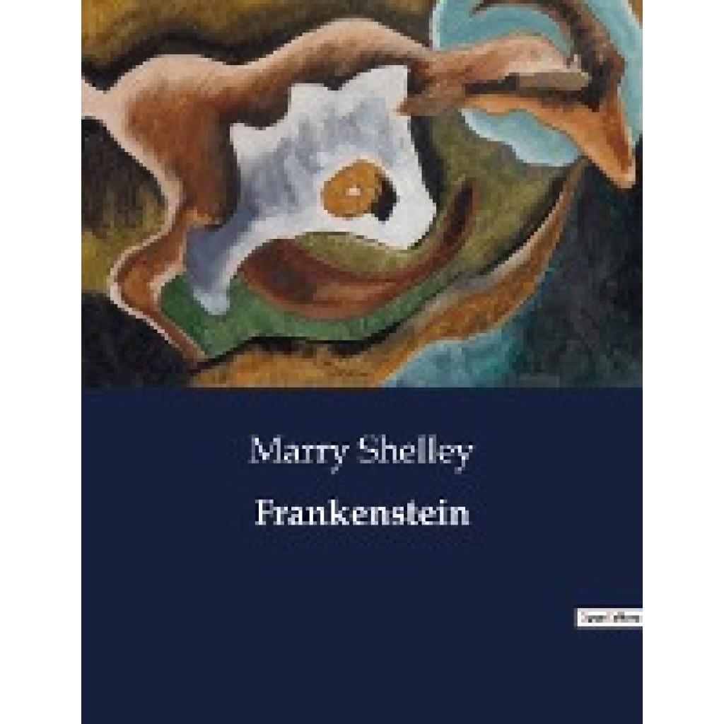 Shelley, Marry: Frankenstein