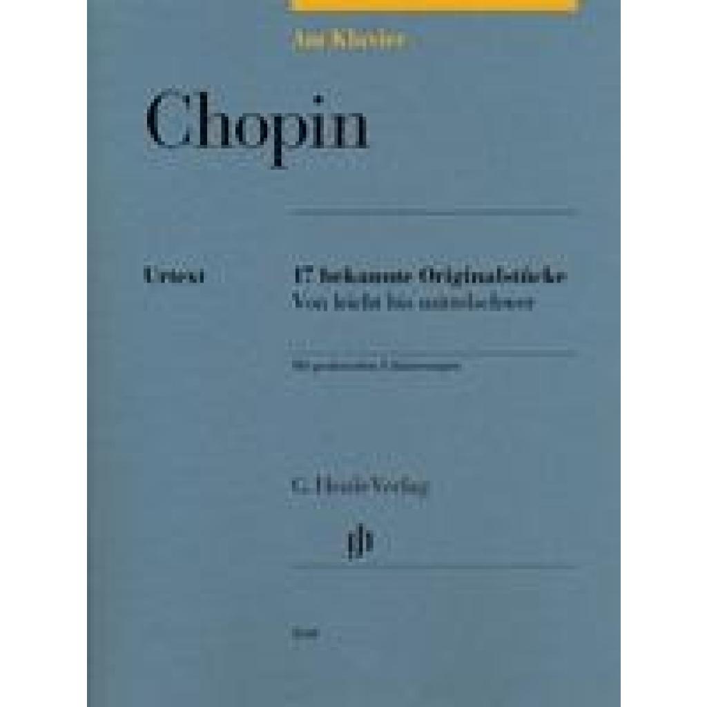 Chopin, Frédéric: Am Klavier - 17 bekannte Originalstücke