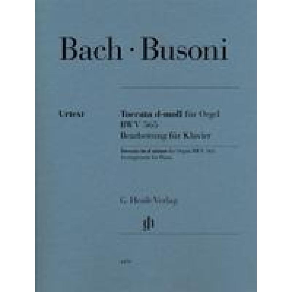 Busoni, Ferruccio: Busoni, Ferruccio - Toccata d-moll für Orgel BWV 565 (Johann Sebastian Bach)