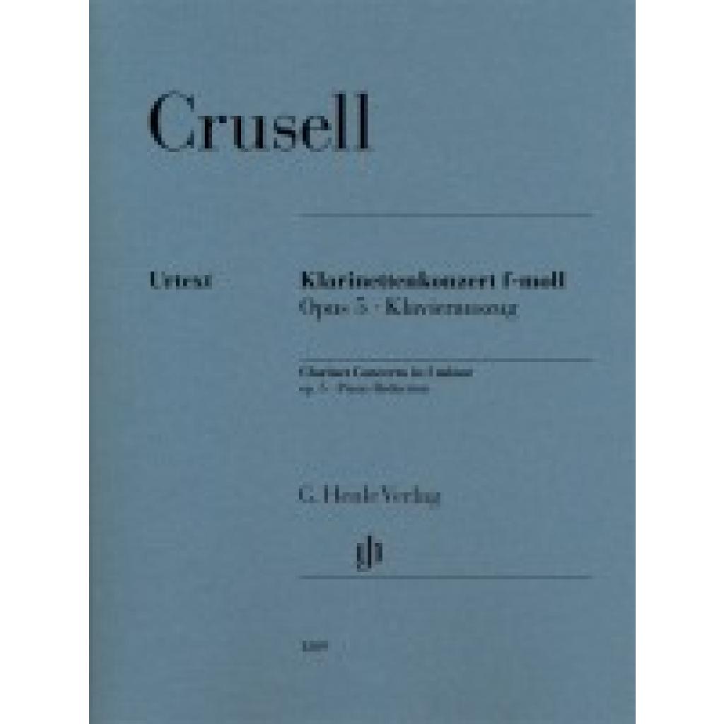 9790201812090 - Klarinettenkonzert f-moll op5 - Bernhard Henrik Crusell Kartoniert (TB) 9790201812090 - Klarinettenkonzert f-moll op5 - Bernhard Henrik Crusell Kartoniert (TB)