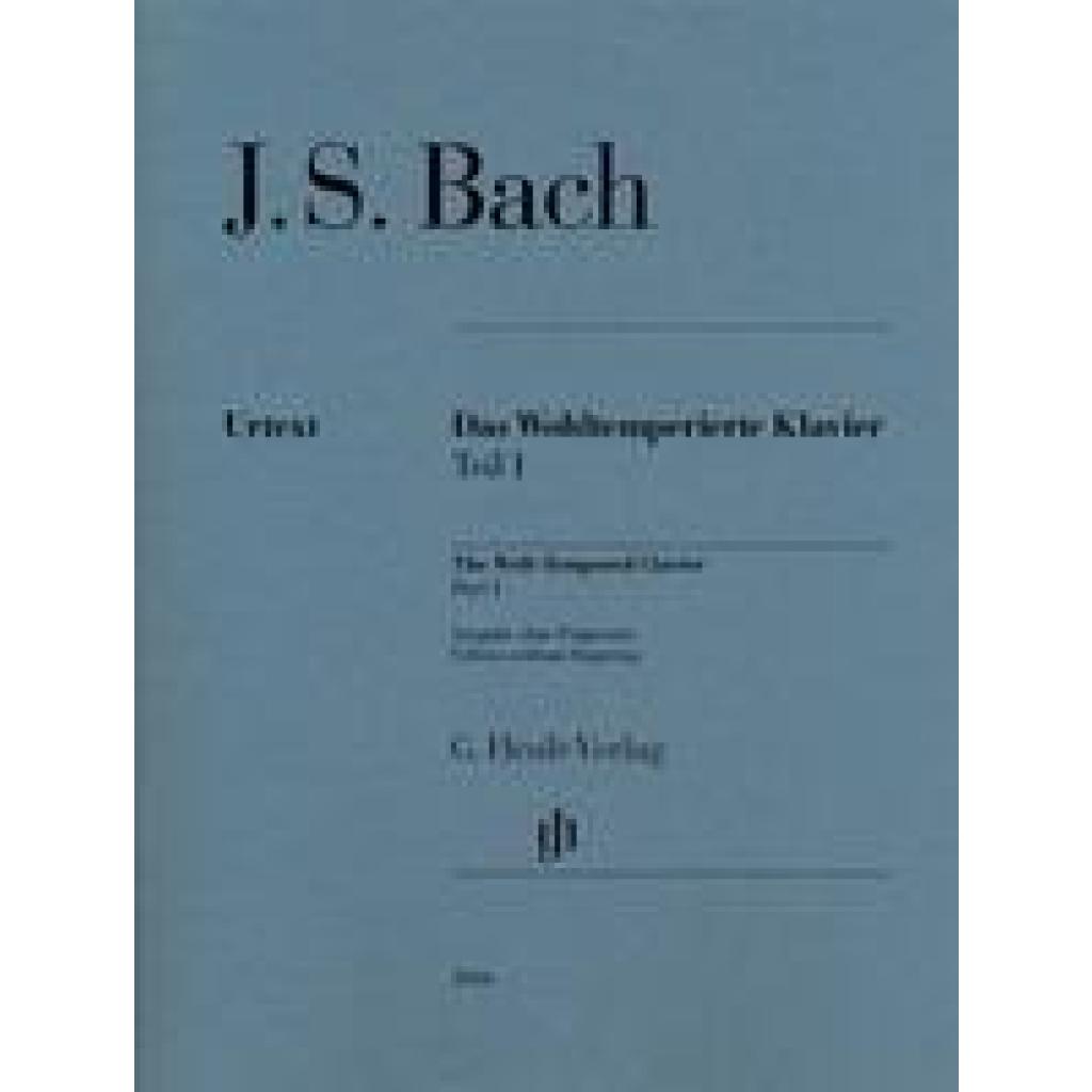 Das Wohltemperierte Klavier Teil I BWV 846-869 (Bach, Johann Sebastian)
