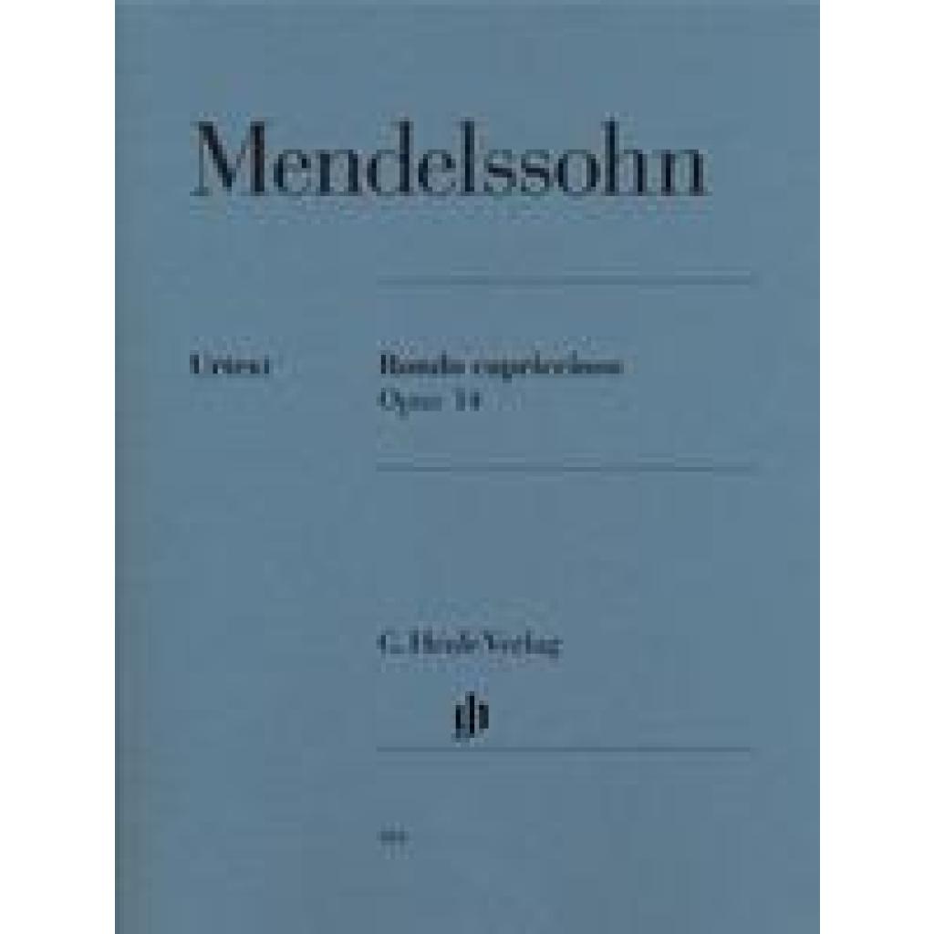 Mendelssohn Bartholdy, Felix: Mendelssohn Bartholdy, Felix - Rondo capriccioso op. 14