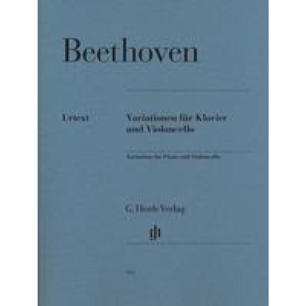 Beethoven, Ludwig van - Variationen für Klavier und Violoncello (Beethoven, Ludwig van)