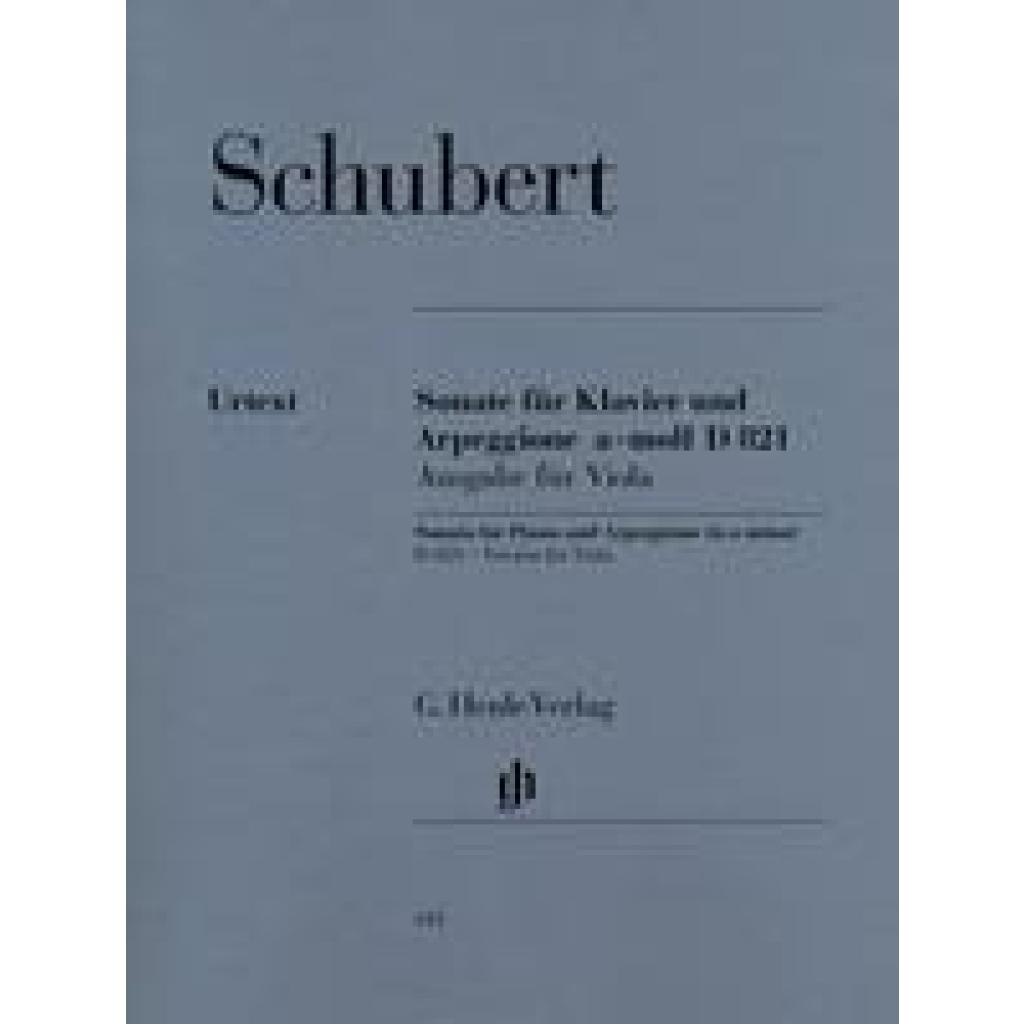 Schubert, Franz: Schubert, Franz - Arpeggionesonate a-moll D 821