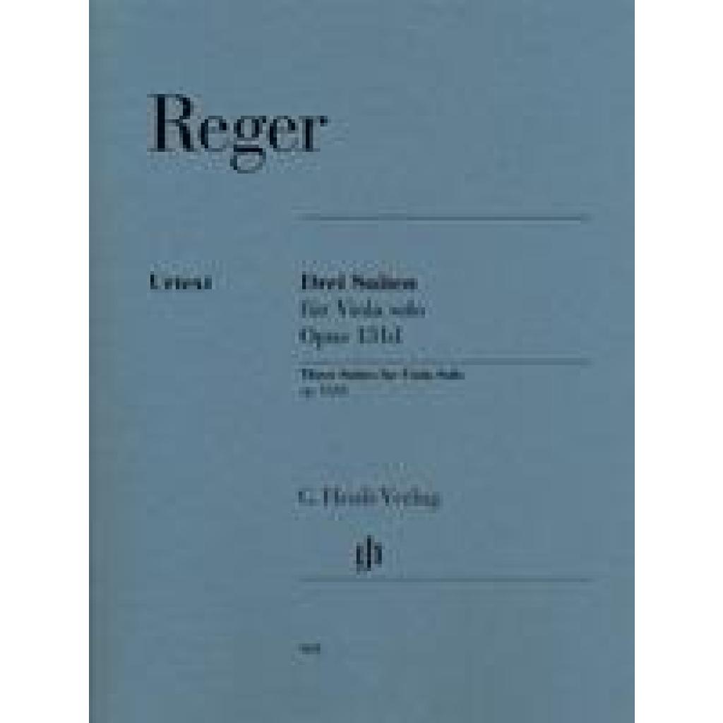Reger, Max: Reger, Max - Drei Suiten op. 131d für Viola solo
