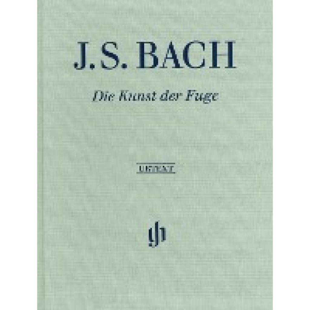 Bach, Johann Sebastian: Johann Sebastian Bach - Die Kunst der Fuge BWV 1080