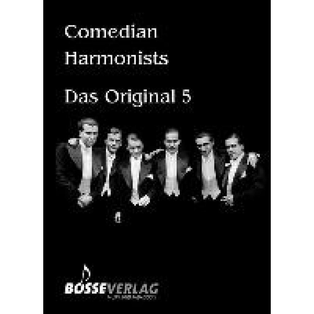Comedian Harmonists - Das Original, Band 5 -5 Originalarrangements für 4-5 Männerstimmen mit und ohne Klavier-