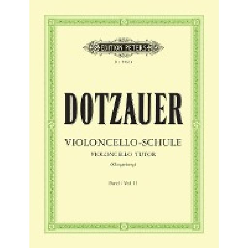 Dotzauer, Justus Johann Friedrich: Violoncello-Schule - Band 2: Zweite bis fünfte Lage