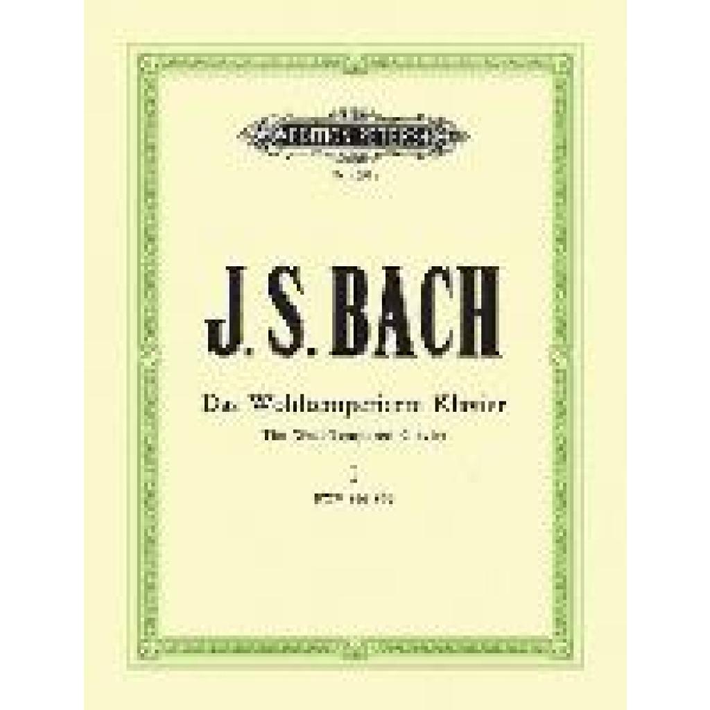 Das Wohltemperierte Klavier - Teil 1 BWV 846-869 (Bach, Johann Sebastian)