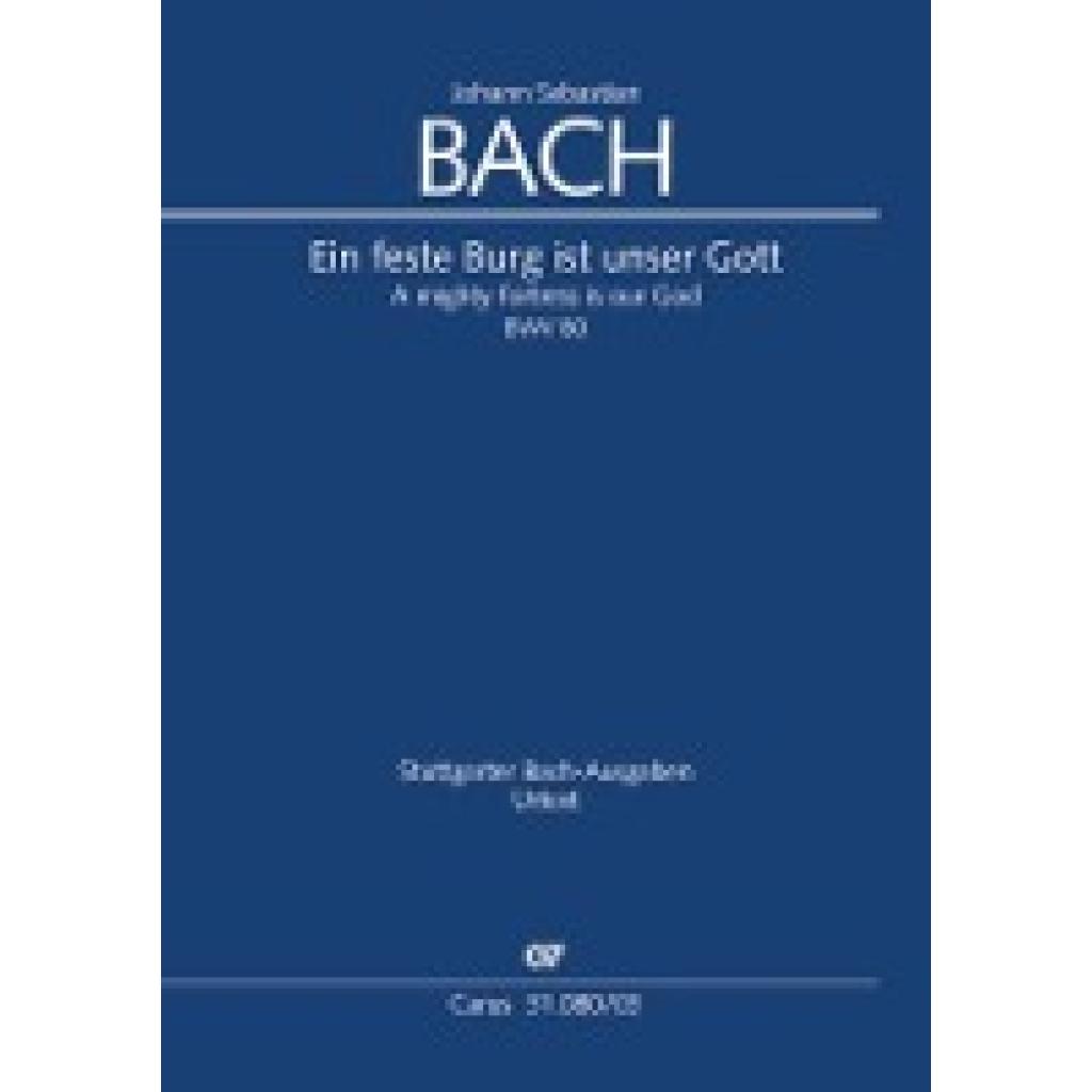 Bach, Johann Sebastian: Ein feste Burg ist unser Gott