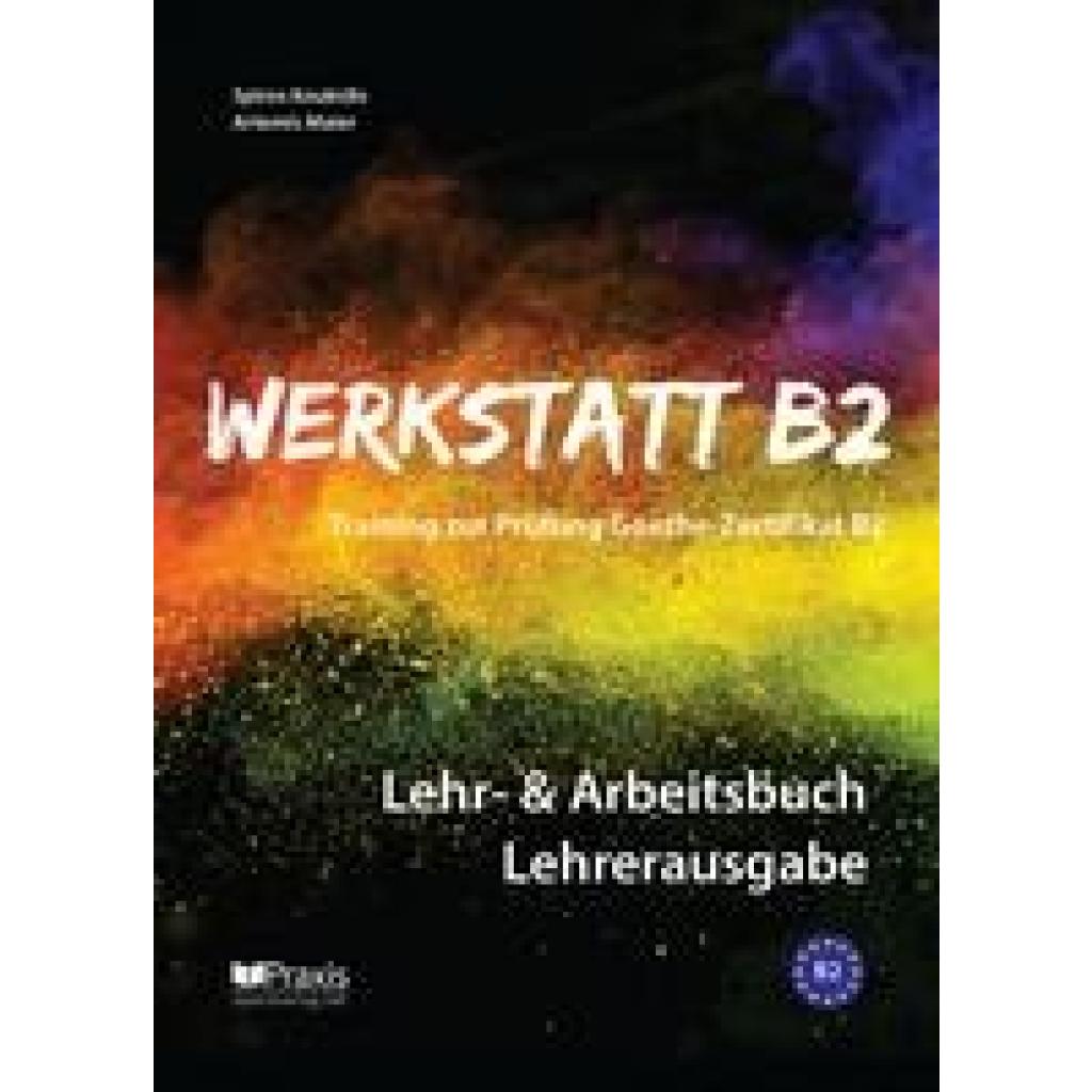 Koukidis, Spiros: Werkstatt B2 - Lehr- & Arbeitsbuch Lehrerausgabe