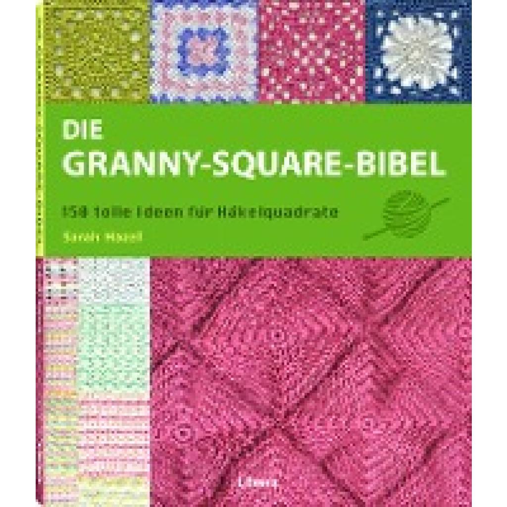 9789089988249 - Die Granny-Square Bibel - Sarah Hazell Gebunden