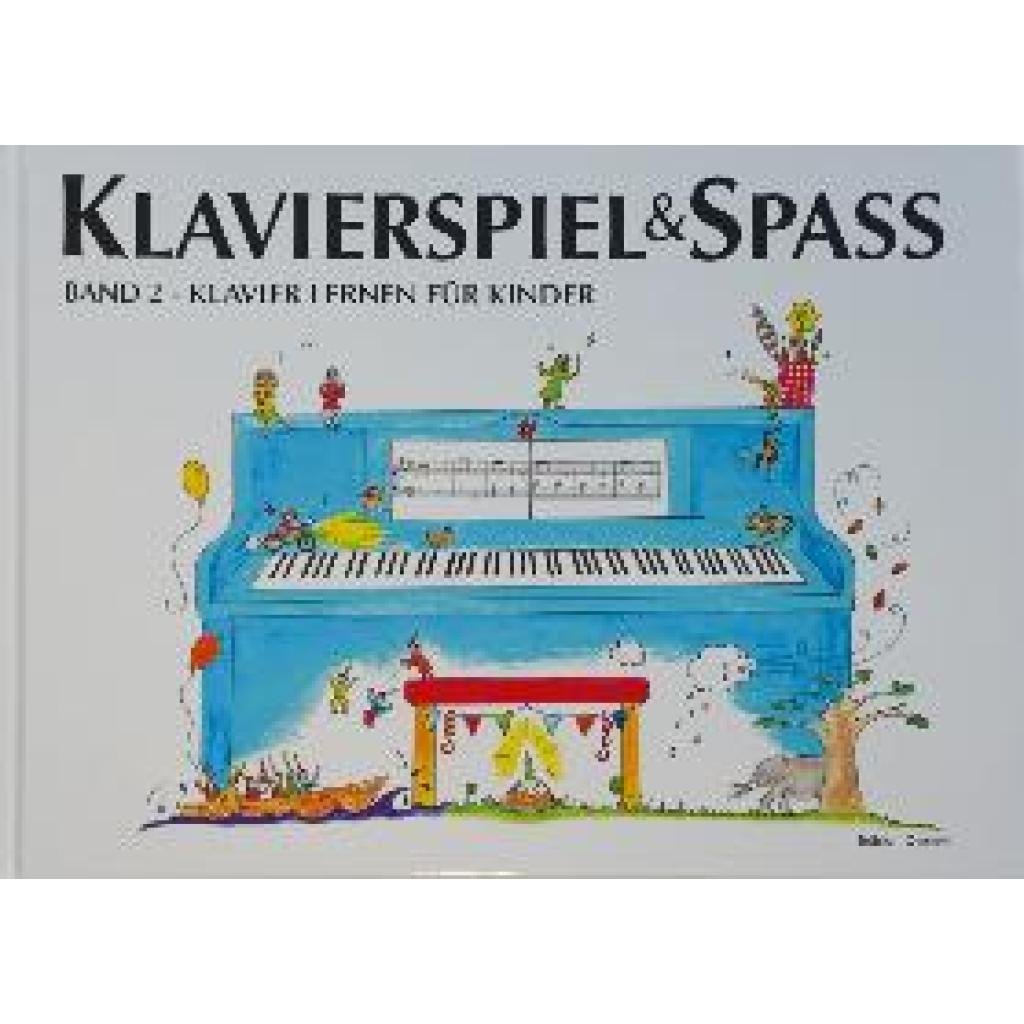 9788799566754 - Klavierspiel & Spaß - Klavier lernen für Kinder - Pernille Holm Kofod Gebunden