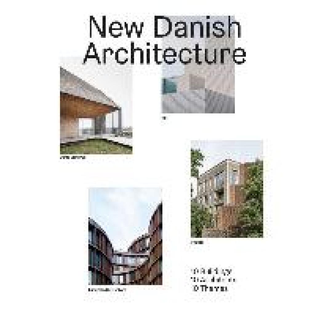 9788794102292 - Lindhardt Weiss Kristoffer New Danish Architecture 9788794102292 - Lindhardt Weiss Kristoffer New Danish Architecture