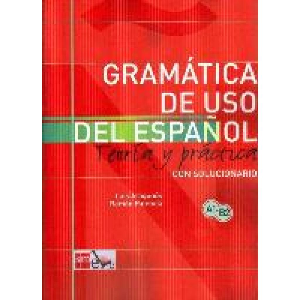 9788434893511 - Gramatica De Uso De Español Para Extranjeros - Luis Aragonés Fernández Ramón Palencia del Burgo Kartoniert (TB) 9788434893511 - Gramatica De Uso De Español Para Extranjeros - Luis Aragonés Fernández Ramón Palencia del Burgo Kartoniert (TB)