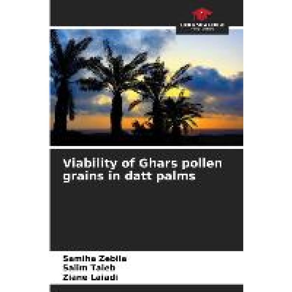 Zebila, Samiha: Viability of Ghars pollen grains in datt palms