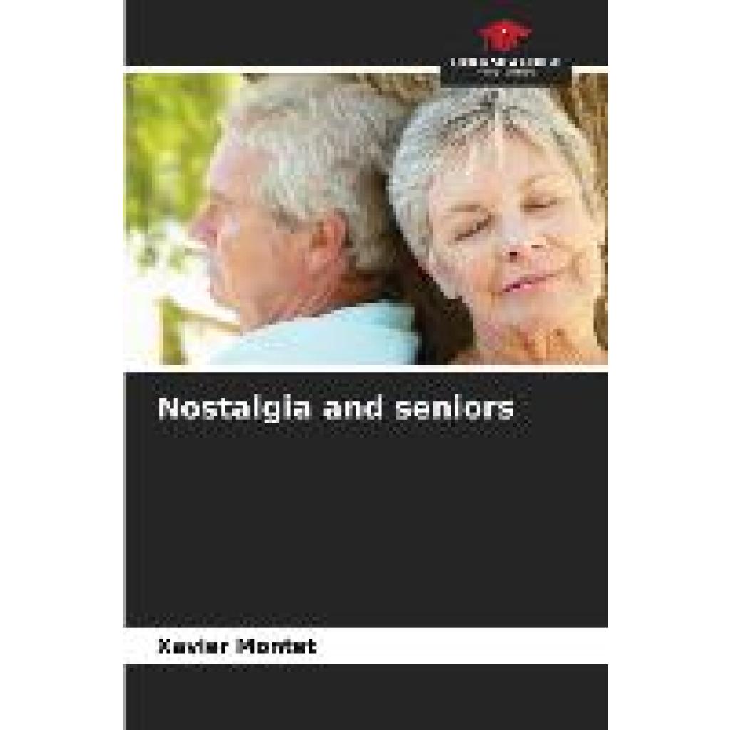 Montet, Xavier: Nostalgia and seniors