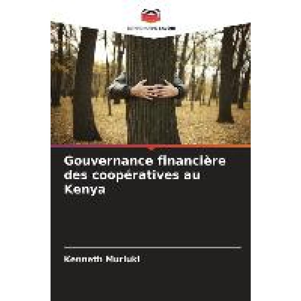 Muriuki, Kenneth: Gouvernance financière des coopératives au Kenya