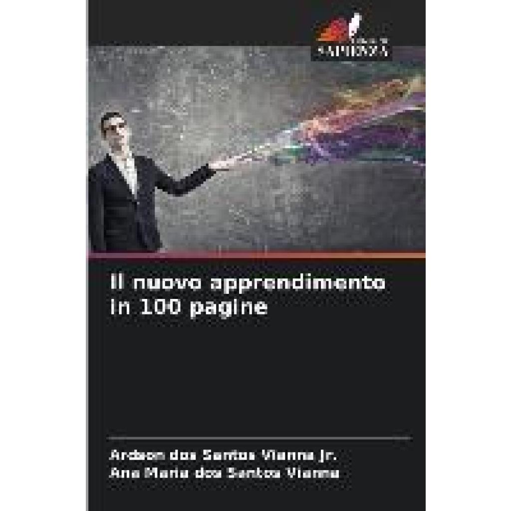 dos Santos Vianna Jr., Ardson: Il nuovo apprendimento in 100 pagine