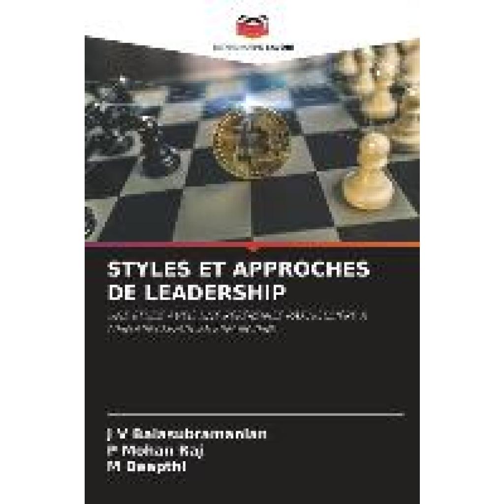 Balasubramanian, J V: STYLES ET APPROCHES DE LEADERSHIP