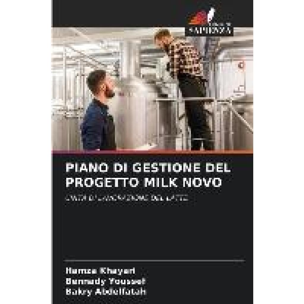 Khayari, Hamza: PIANO DI GESTIONE DEL PROGETTO MILK NOVO