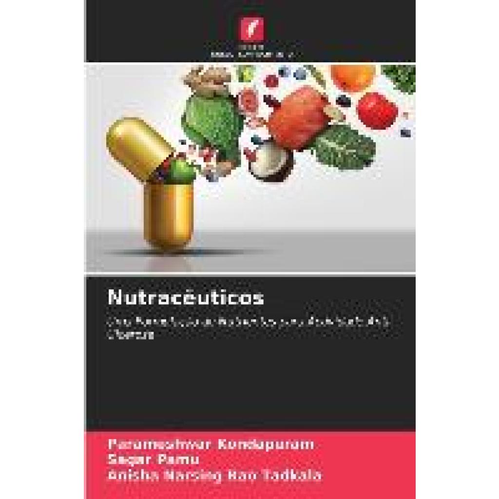 Kondapuram, Parameshwar: Nutracêuticos