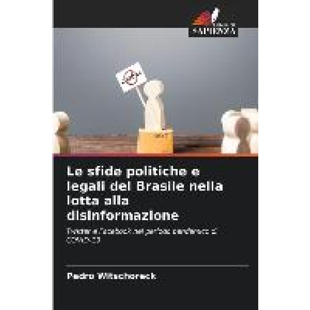 Witschoreck, Pedro: Le sfide politiche e legali del Brasile nella lotta alla disinformazione