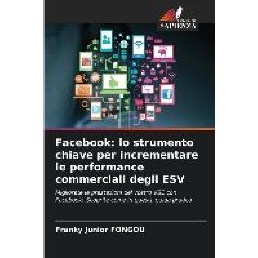 Fongou, Franky Junior: Facebook: lo strumento chiave per incrementare le performance commerciali degli ESV