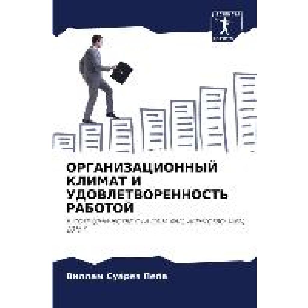 Suárez Peña, Villam: ORGANIZACIONNYJ KLIMAT I UDOVLETVORENNOST' RABOTOJ