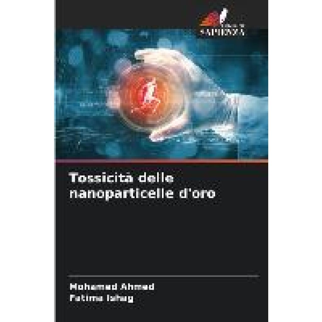 Ahmed, Mohamed: Tossicità delle nanoparticelle d'oro