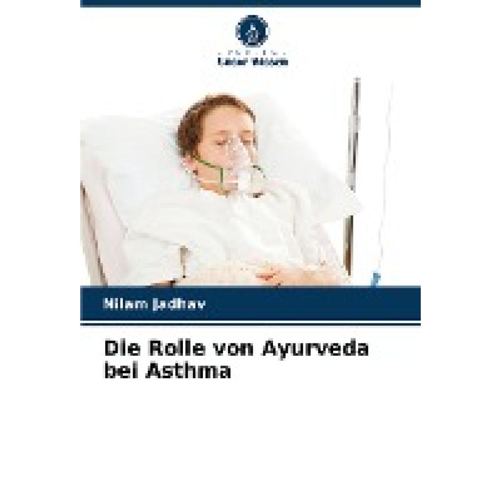 Jadhav, Nilam: Die Rolle von Ayurveda bei Asthma