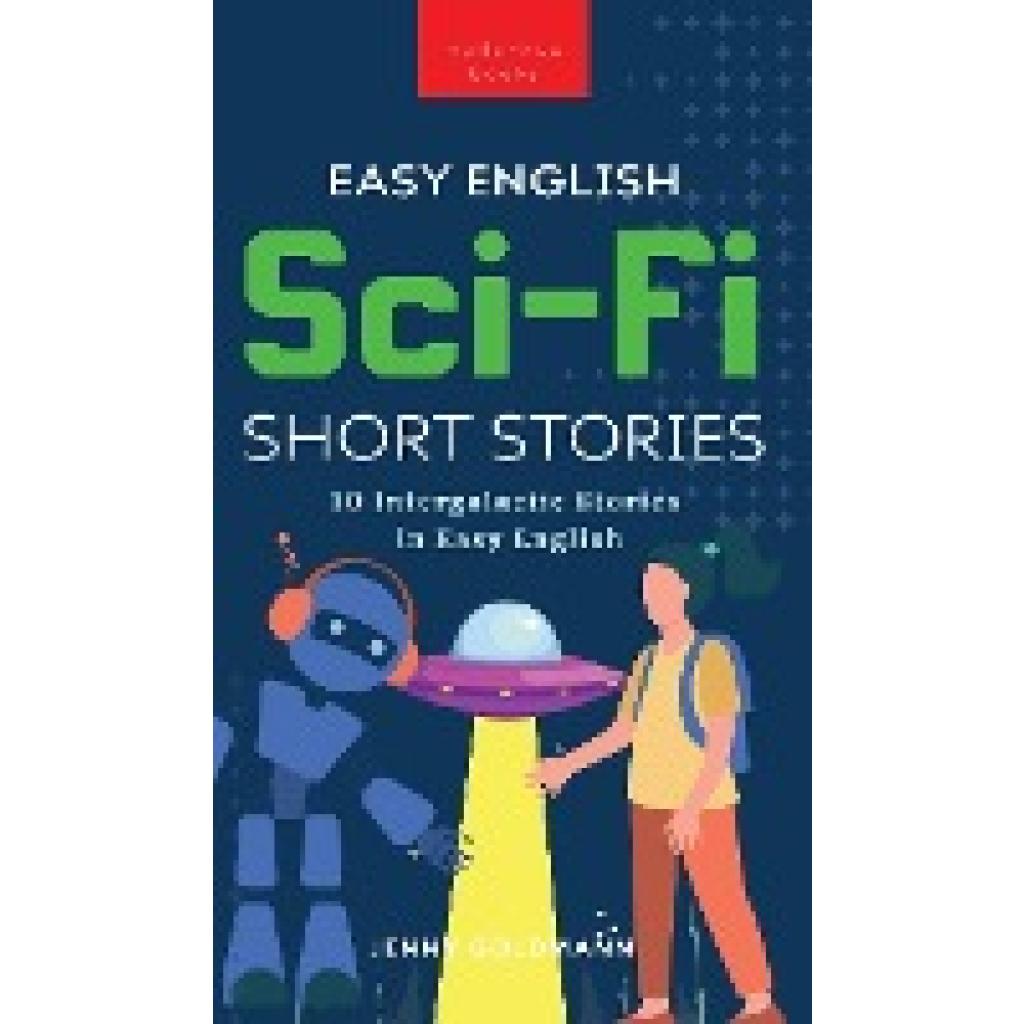 Goldmann, Jenny: Easy English Sci-Fi Short Stories