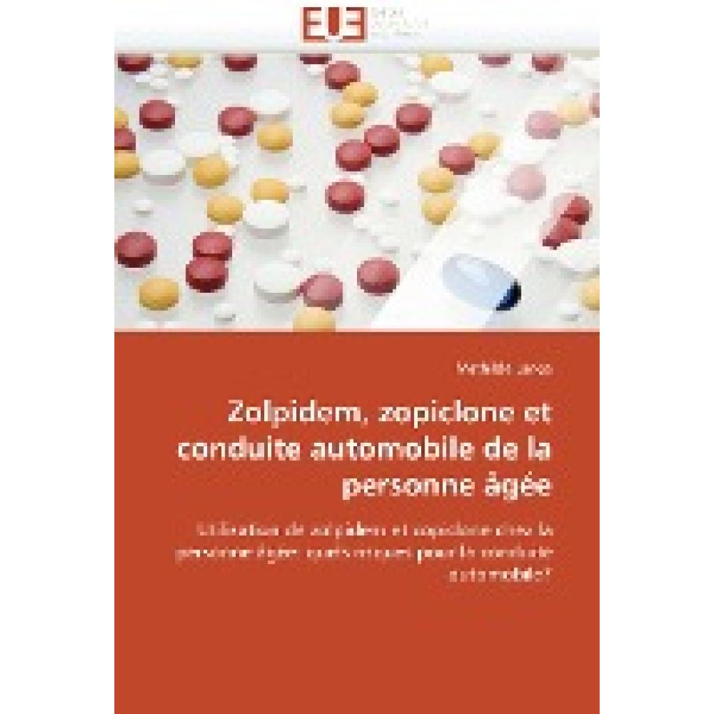 Lange, Mathilde: Zolpidem, zopiclone et conduite automobile de la personne âgée